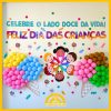 PAINEL DIA DAS CRIANÇAS - TEMA DOCES