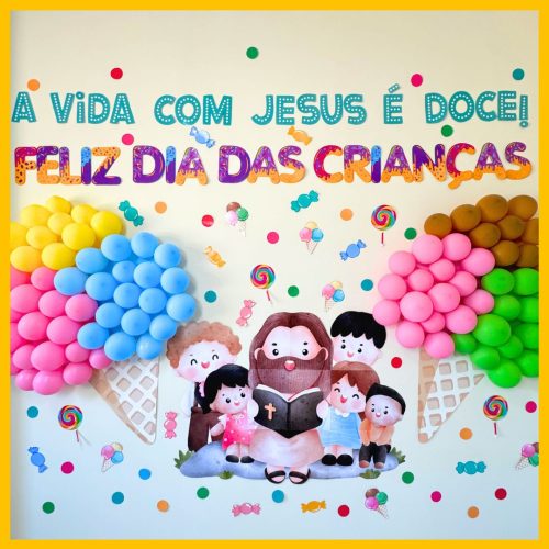 MINISTÉRIO INFANTIL: PAINEL DIA DAS CRIANÇAS - A VIDA COM JESUS É DOCE - Image 2