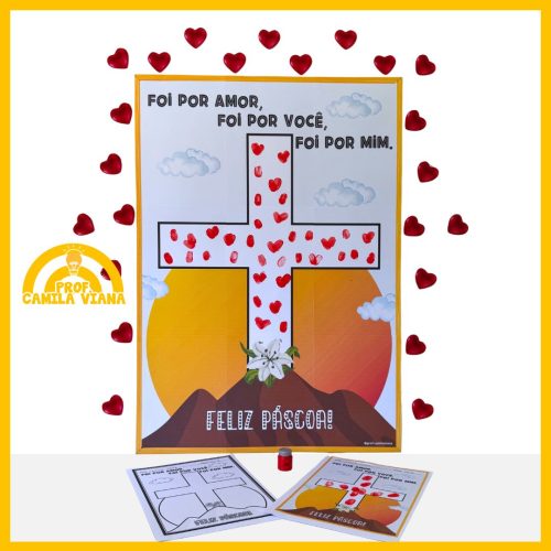 CARTAZ E ATIVIDADE PÁSCOA - FOI POR AMOR