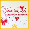 PAINEL DIA DAS MÃES - LAÇO DE AMOR - Imagem 2