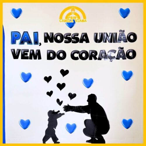 PAINEL DIA DOS PAIS - UNIÃO DO CORAÇÃO - Imagem 3