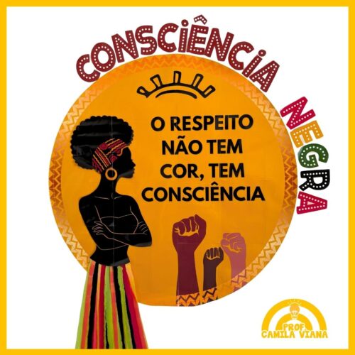 PAINEL CONSCÊNCIA NEGRA: RESPEITO NAO TEM COR
